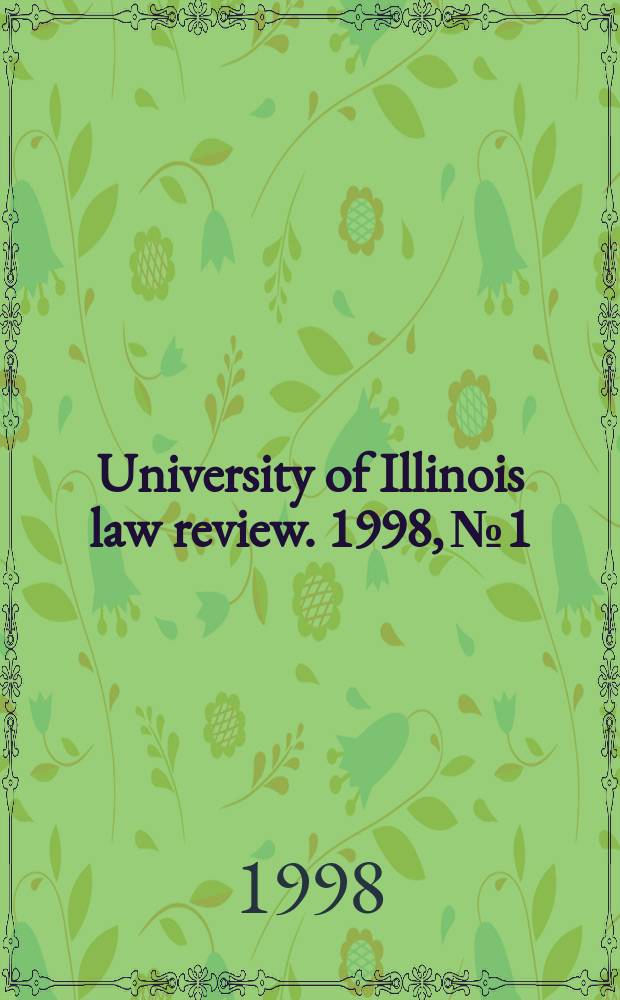 University of Illinois law review. 1998, № 1