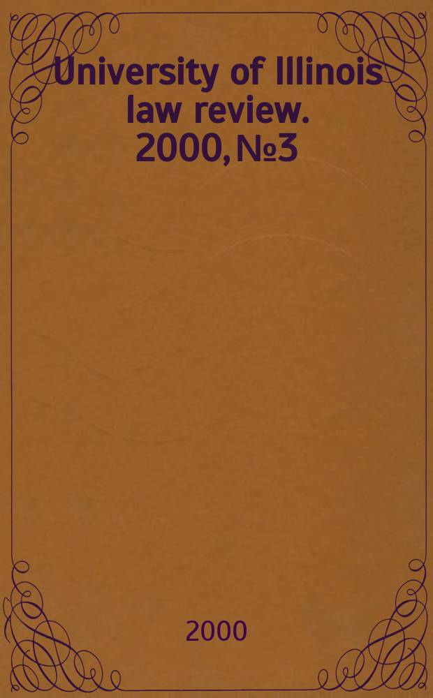 University of Illinois law review. 2000, № 3