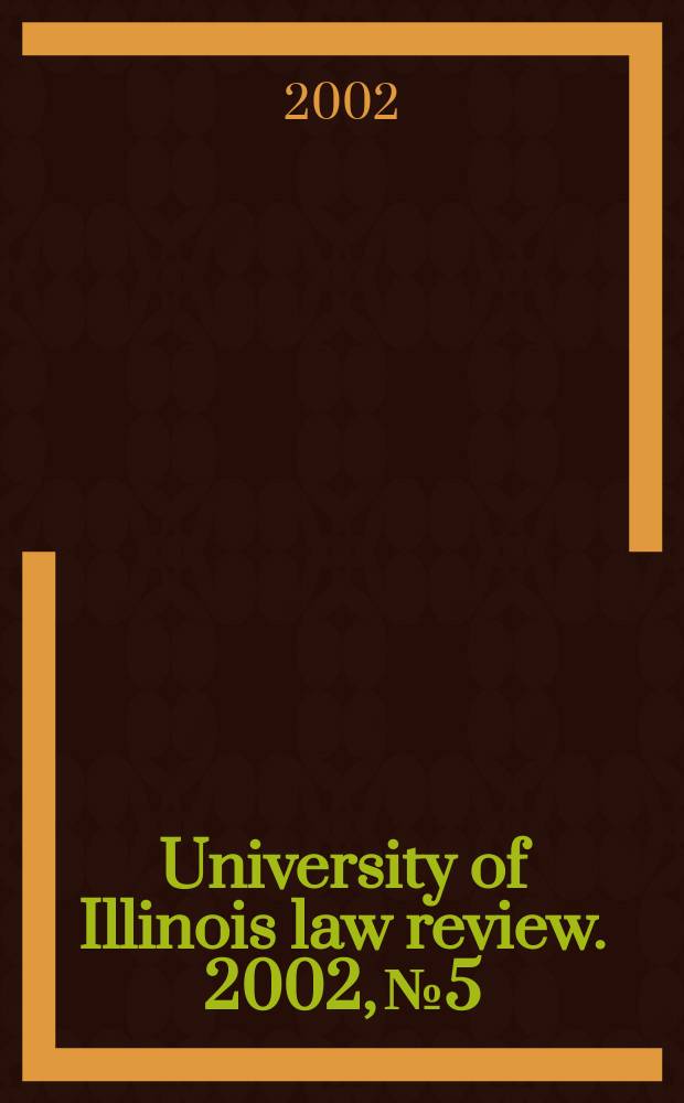 University of Illinois law review. 2002, № 5