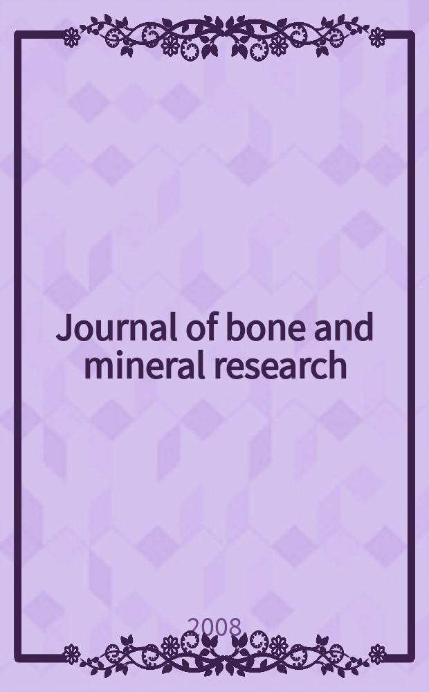 Journal of bone and mineral research : The offic. j. of Amer. soc. for bone and mineral research. Vol. 23, № 4