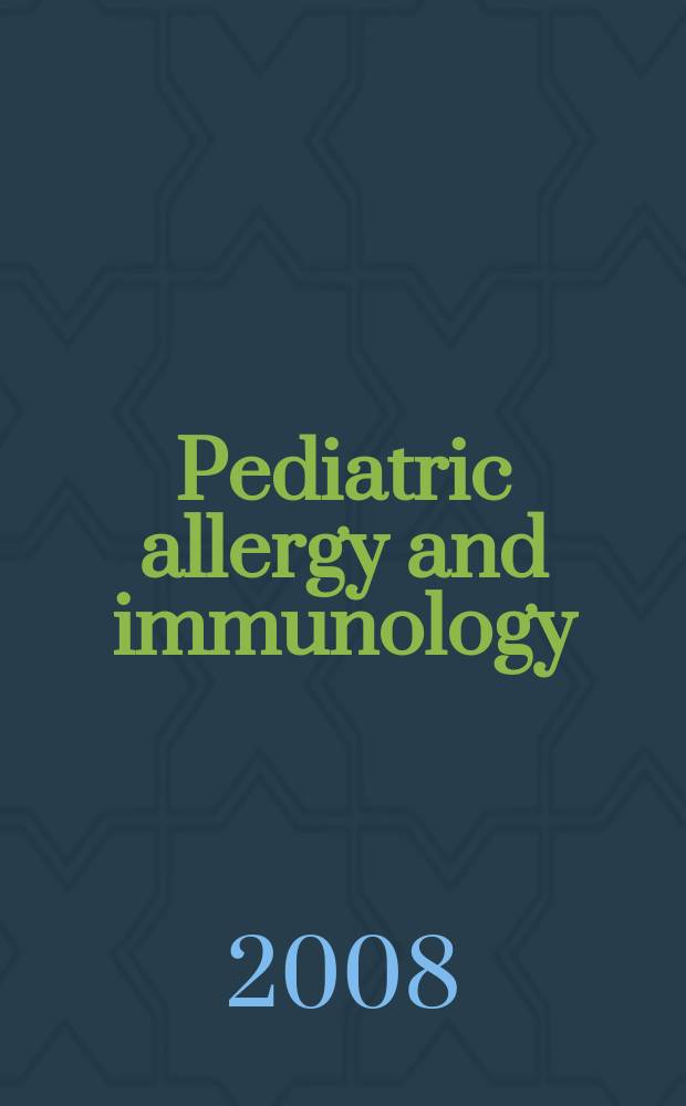 Pediatric allergy and immunology : Official publ. of the European society of pediatric allergy and immunology. Vol. 19, № 3