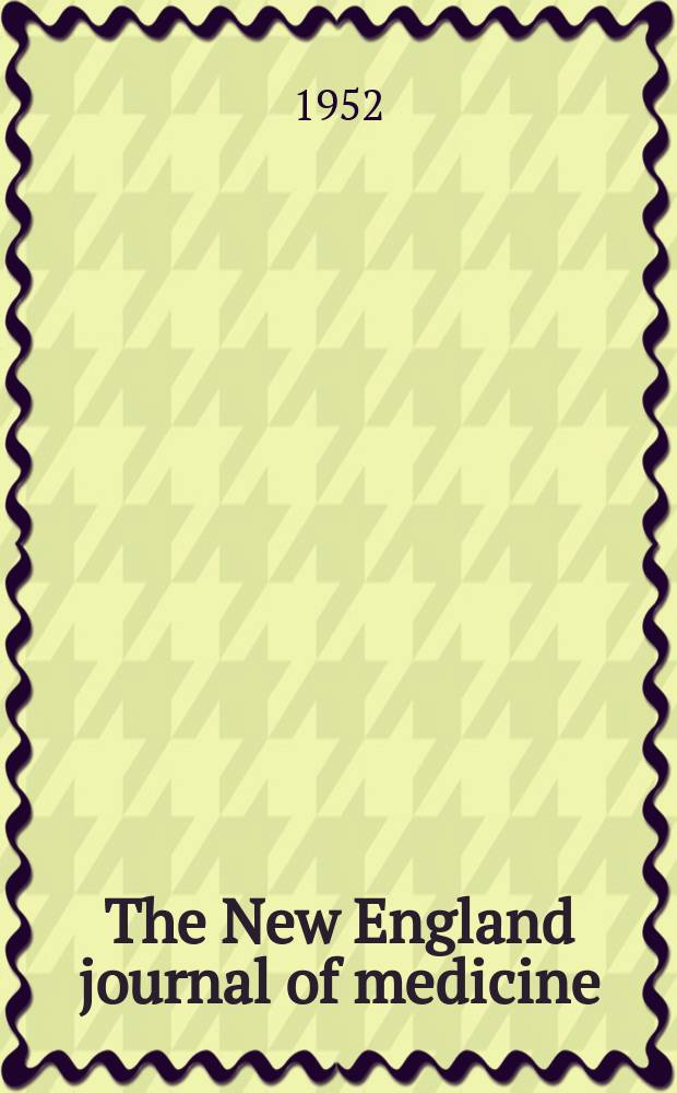 The New England journal of medicine : Formerly the Boston medical a. surgical journal. Vol. 246, № 11