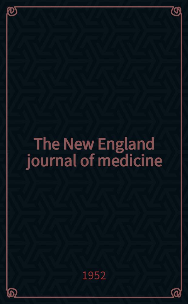 The New England journal of medicine : Formerly the Boston medical a. surgical journal. Vol. 246, № 20