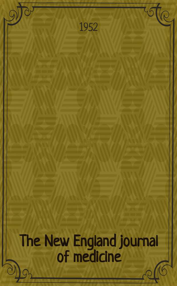 The New England journal of medicine : Formerly the Boston medical a. surgical journal. Vol. 247, № 19