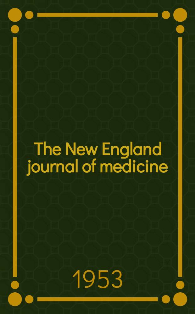 The New England journal of medicine : Formerly the Boston medical a. surgical journal. Vol. 249, № 17
