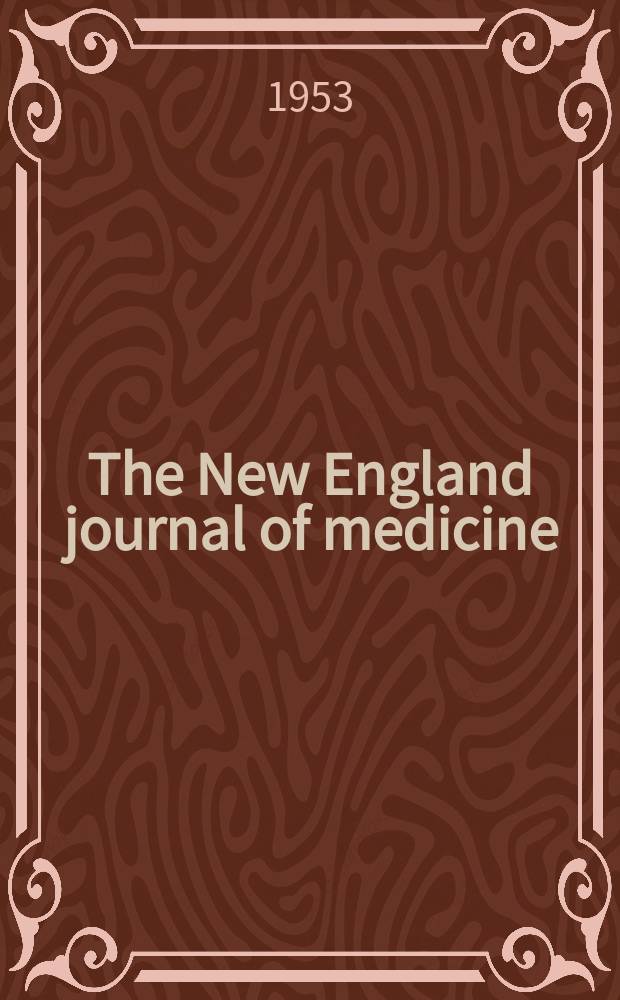 The New England journal of medicine : Formerly the Boston medical a. surgical journal. Vol. 249, № 23
