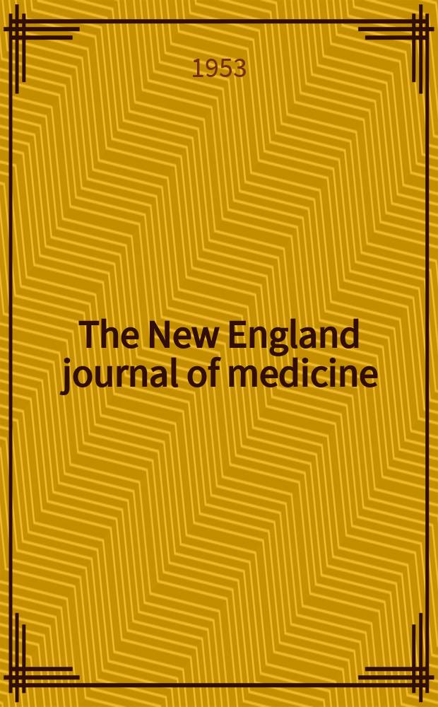 The New England journal of medicine : Formerly the Boston medical a. surgical journal. Vol. 249, № 27