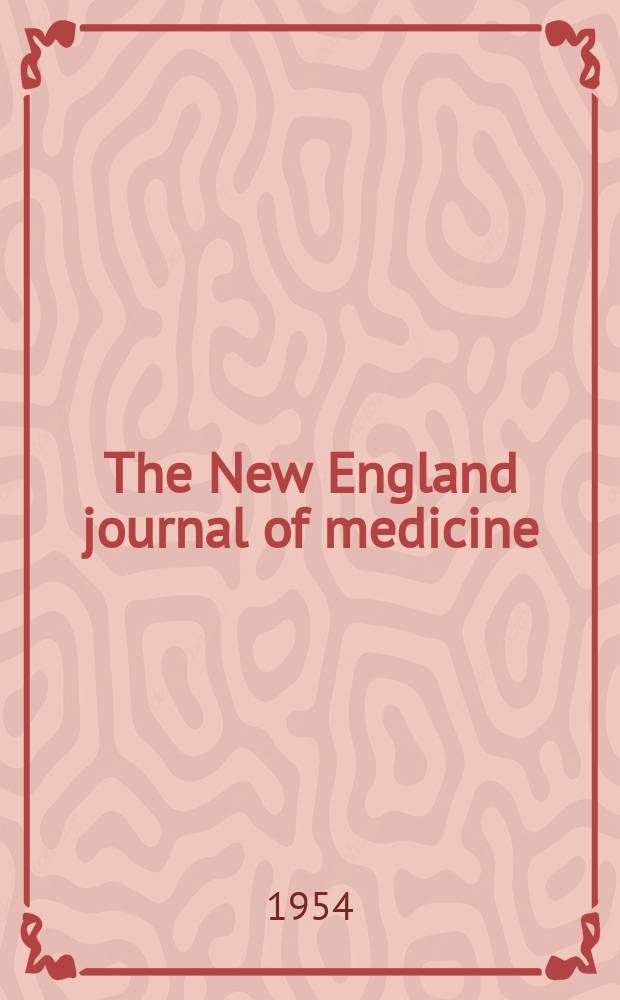 The New England journal of medicine : Formerly the Boston medical a. surgical journal. Vol. 250, № 23