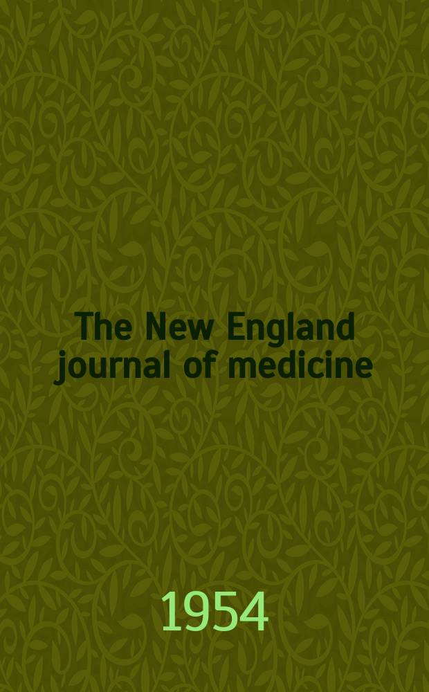 The New England journal of medicine : Formerly the Boston medical a. surgical journal. Vol. 251, № 11