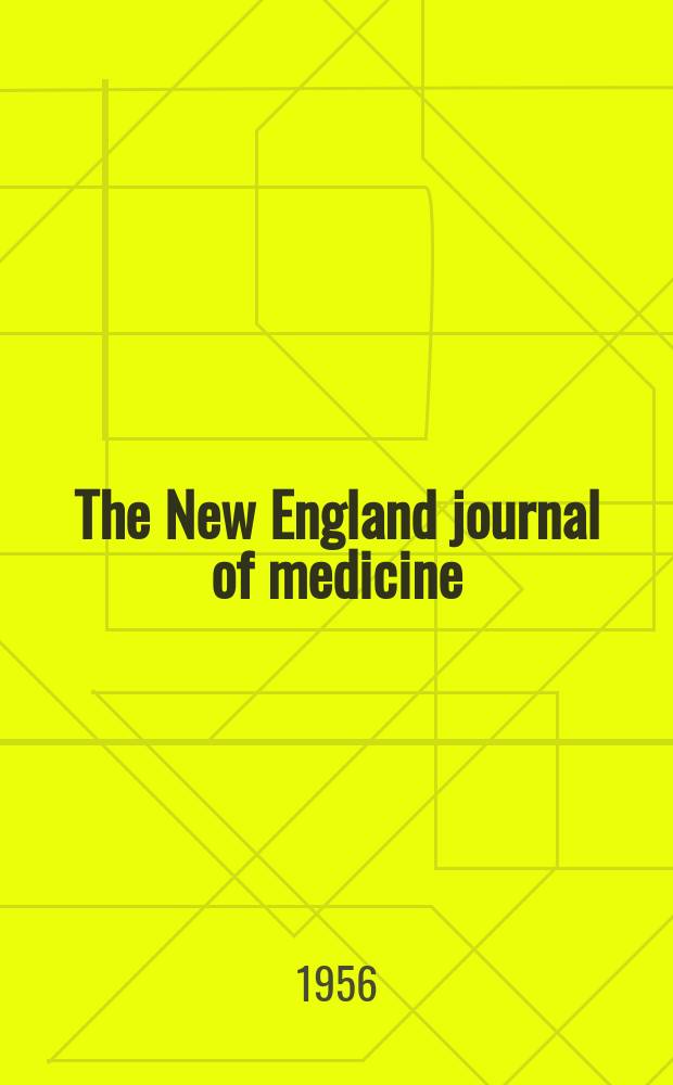 The New England journal of medicine : Formerly the Boston medical a. surgical journal. Vol. 254, № 1