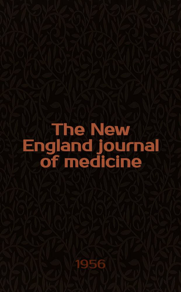 The New England journal of medicine : Formerly the Boston medical a. surgical journal. Vol. 254, № 10