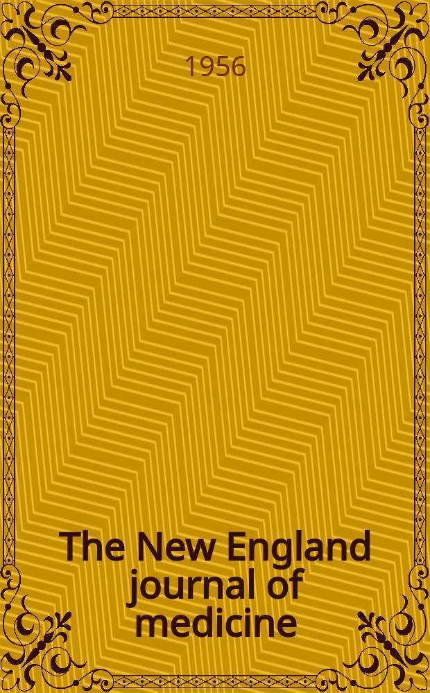 The New England journal of medicine : Formerly the Boston medical a. surgical journal. Vol. 254, № 18