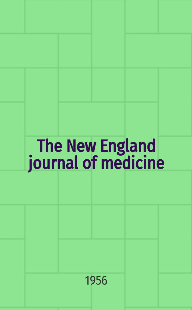 The New England journal of medicine : Formerly the Boston medical a. surgical journal. Vol. 255, № 8