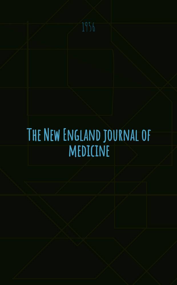 The New England journal of medicine : Formerly the Boston medical a. surgical journal. Vol. 255, № 11