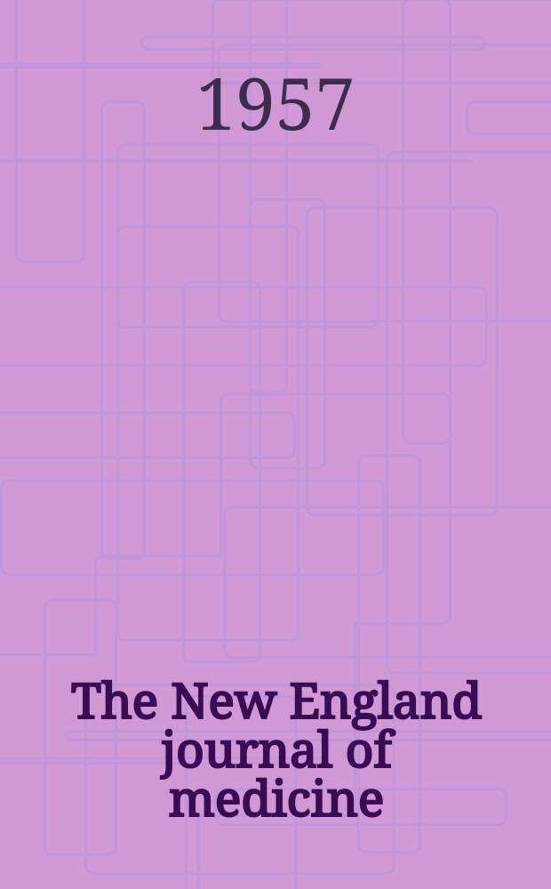 The New England journal of medicine : Formerly the Boston medical a. surgical journal. Vol. 257, № 8