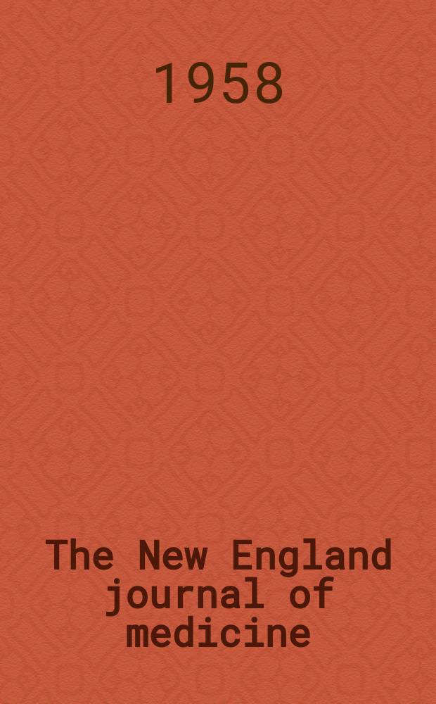 The New England journal of medicine : Formerly the Boston medical a. surgical journal. Vol. 258, № 12