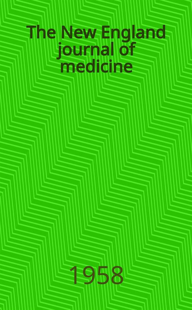 The New England journal of medicine : Formerly the Boston medical a. surgical journal. Vol. 258, № 22