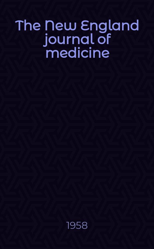 The New England journal of medicine : Formerly the Boston medical a. surgical journal. Vol. 259, № 18