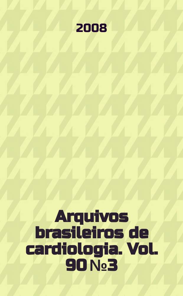 Arquivos brasileiros de cardiologia. Vol. 90 № 3