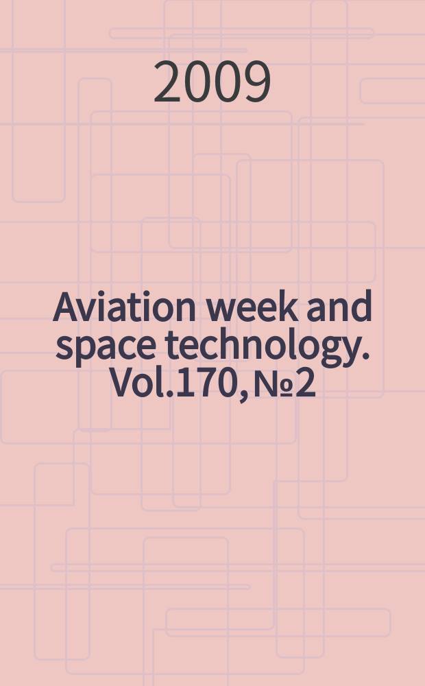 Aviation week and space technology. Vol.170, № 2