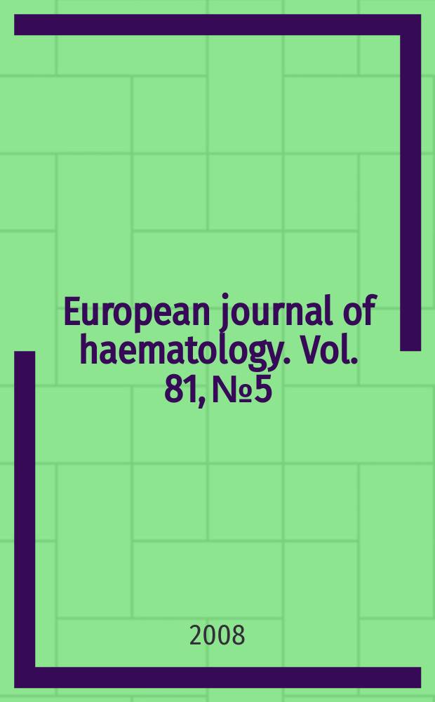 European journal of haematology. Vol. 81, № 5
