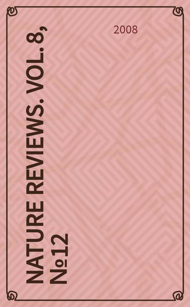 Nature reviews. Vol. 8, № 12
