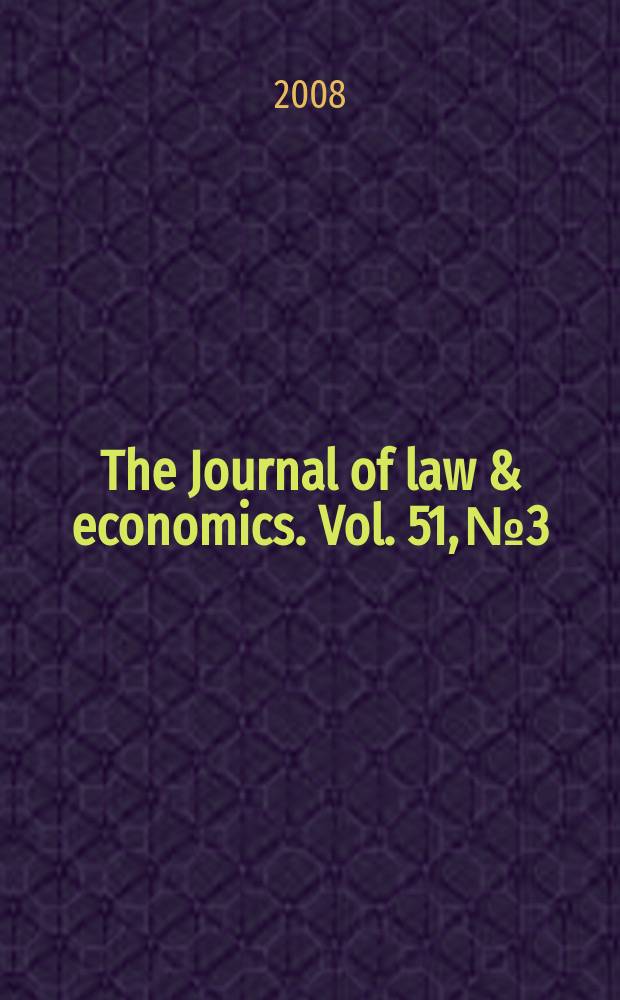 The Journal of law & economics. Vol. 51, № 3