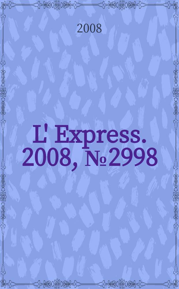 L' Express. 2008, № 2998