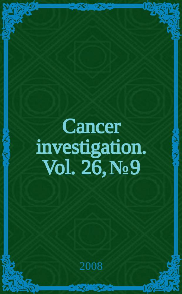 Cancer investigation. Vol. 26, № 9