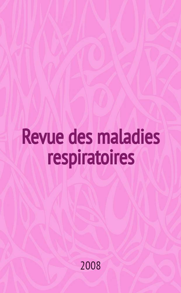Revue des maladies respiratoires : Organe offic. de la Soc. de pneumologie de langue fr. Vol. 25, № 9