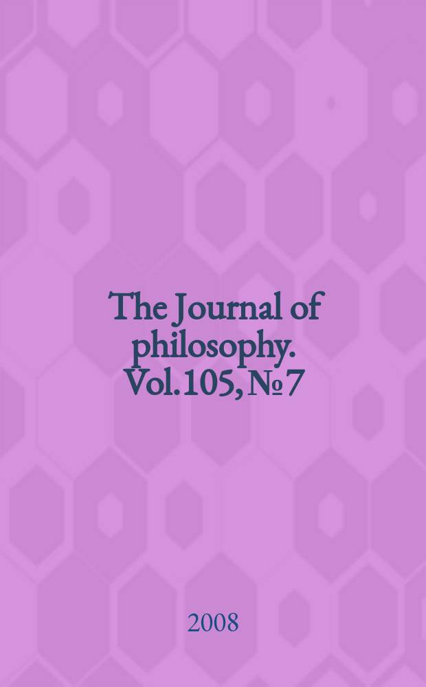 The Journal of philosophy. Vol.105, № 7