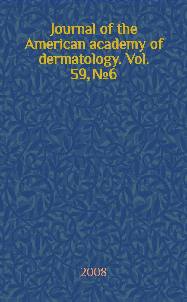 Journal of the American academy of dermatology. Vol. 59, № 6
