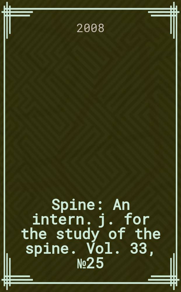 Spine : An intern. j. for the study of the spine. Vol. 33, № 25
