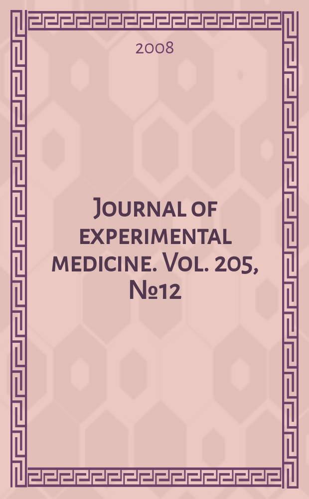 Journal of experimental medicine. Vol. 205, № 12