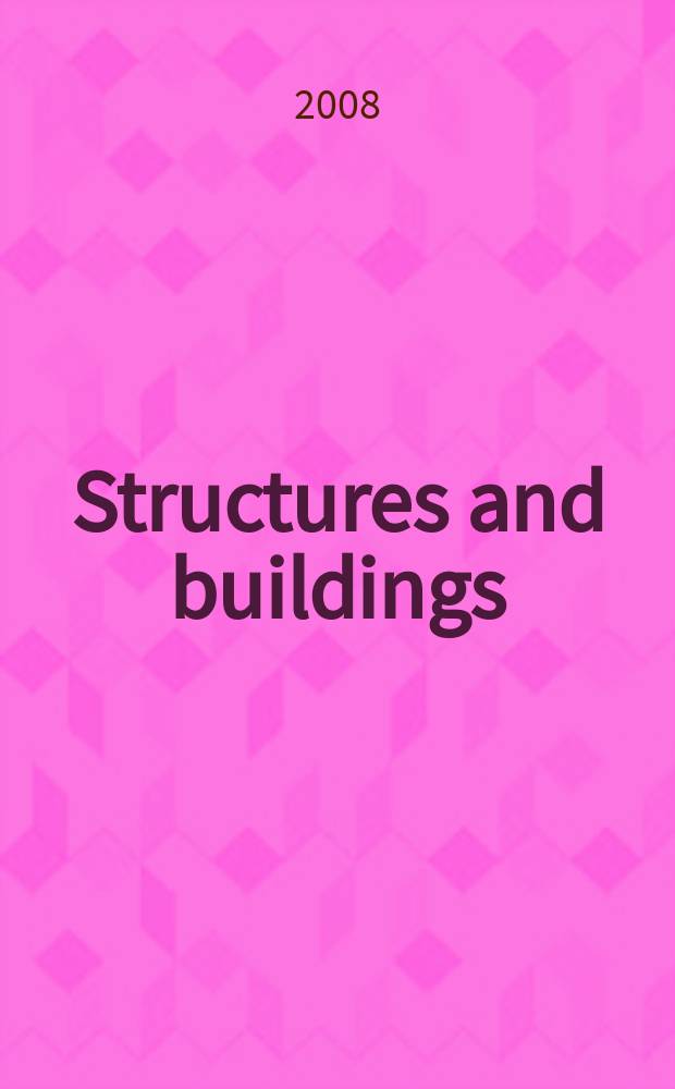 Structures and buildings : Proc. of the Institution of civil engineers. Vol. 161, iss.2