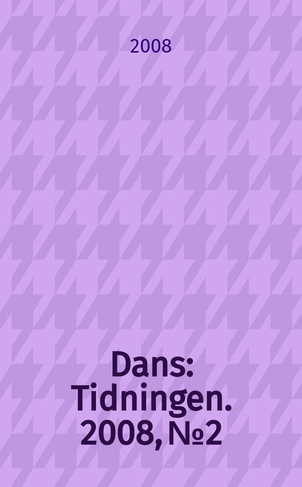 Dans : Tidningen. 2008, № 2