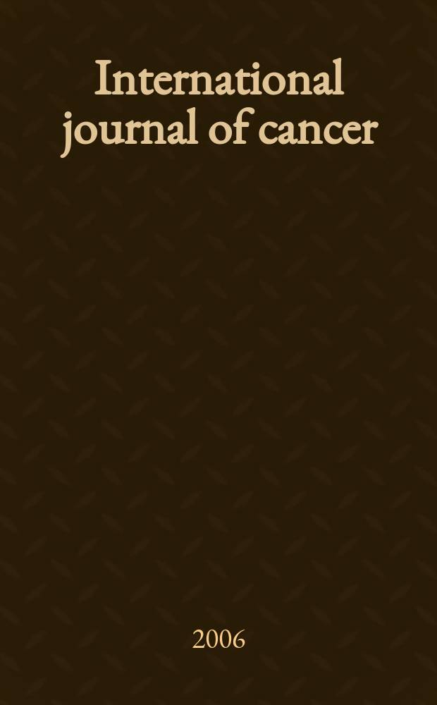 International journal of cancer : Publ. of the International union against cancer. Vol. 118, № 5
