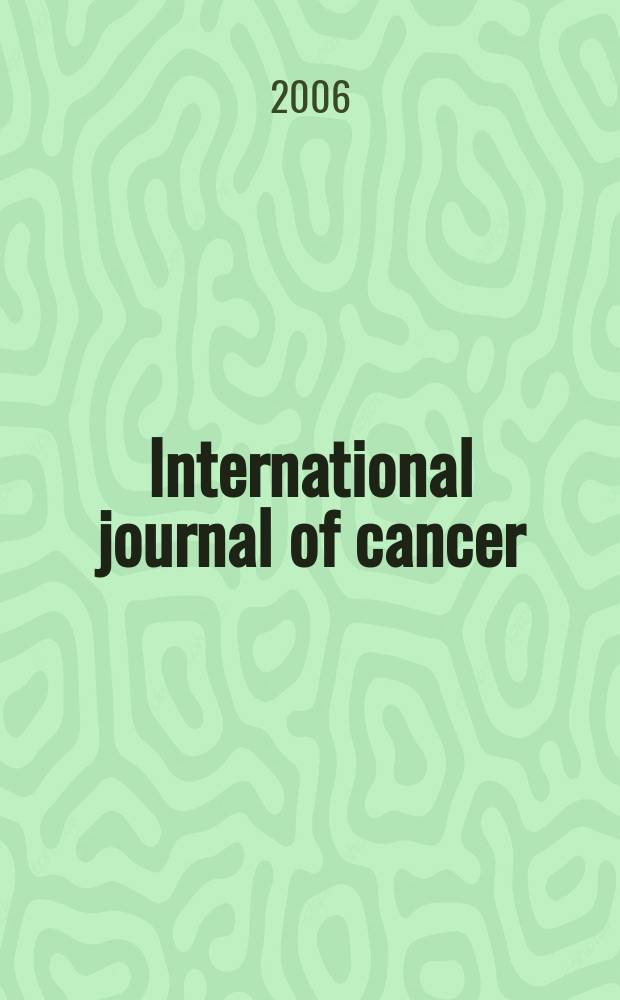 International journal of cancer : Publ. of the International union against cancer. Vol. 119, № 12