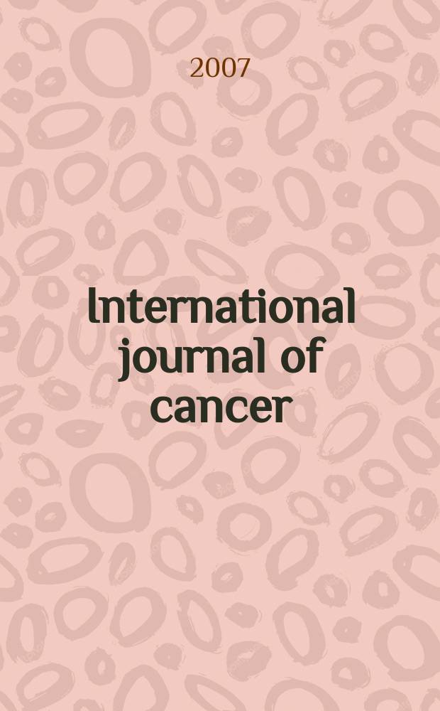 International journal of cancer : Publ. of the International union against cancer. Vol. 120, № 1