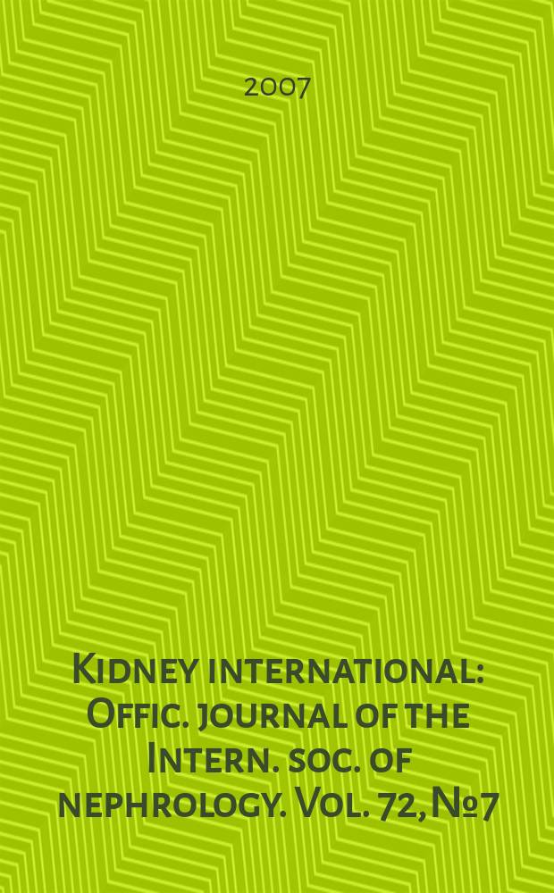 Kidney international : Offic. journal of the Intern. soc. of nephrology. Vol. 72, № 7