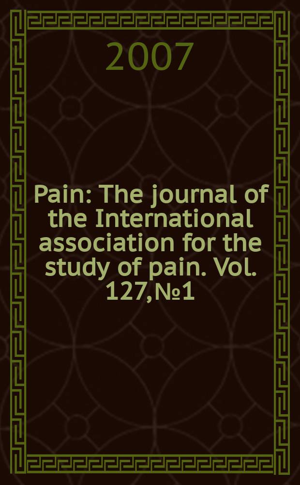 Pain : The journal of the International association for the study of pain. Vol. 127, № 1/2