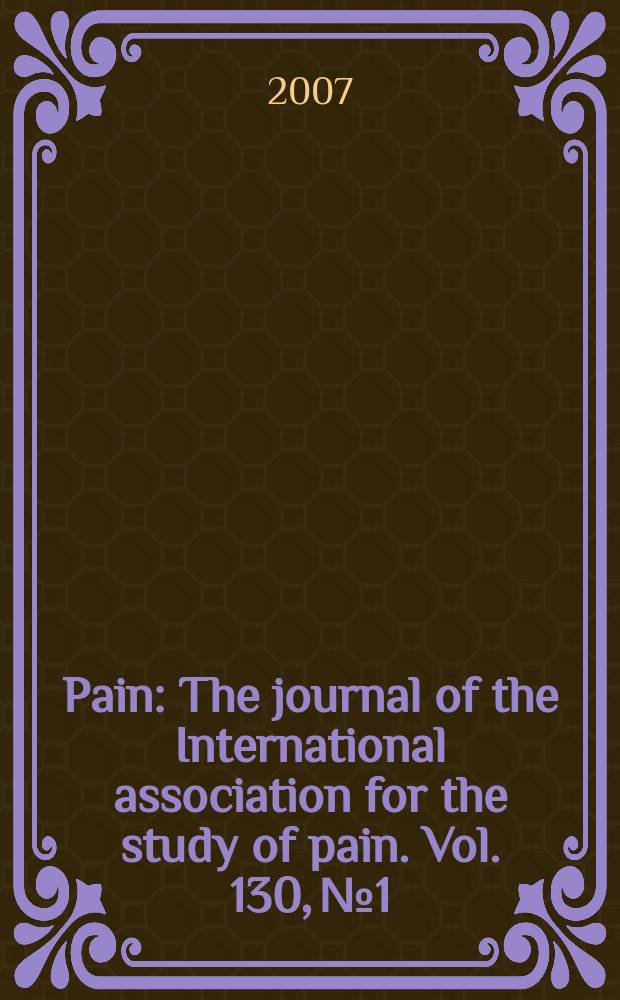 Pain : The journal of the International association for the study of pain. Vol. 130, № 1/2