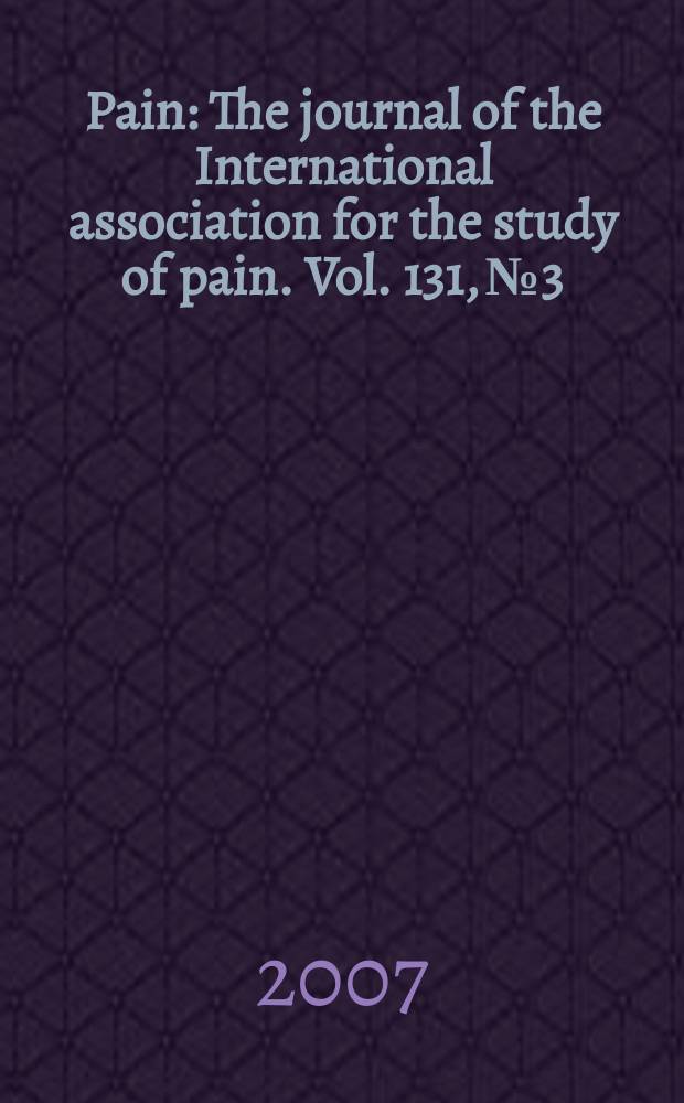 Pain : The journal of the International association for the study of pain. Vol. 131, № 3