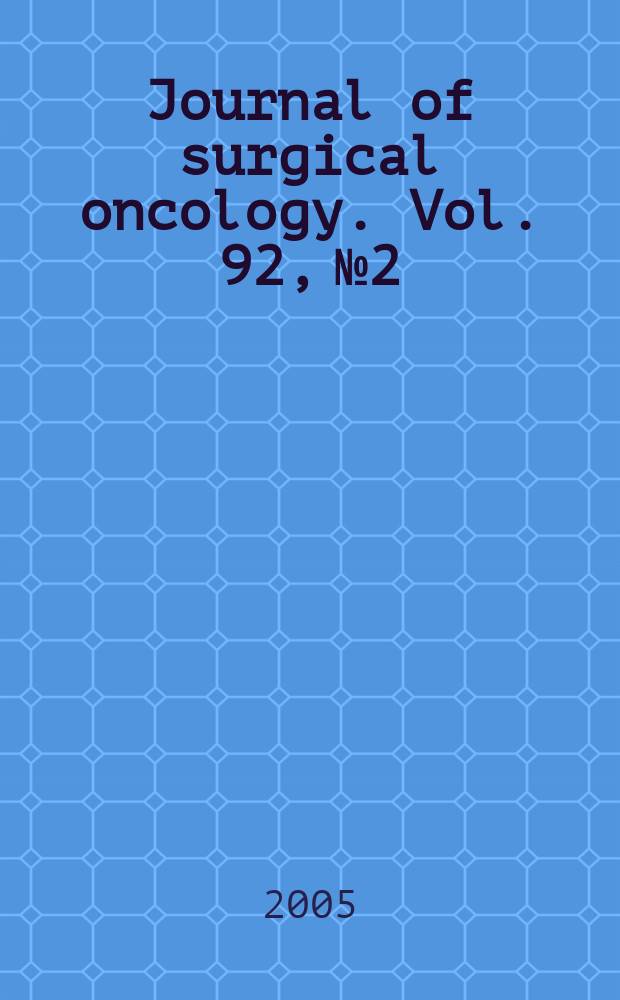 Journal of surgical oncology. Vol. 92, № 2