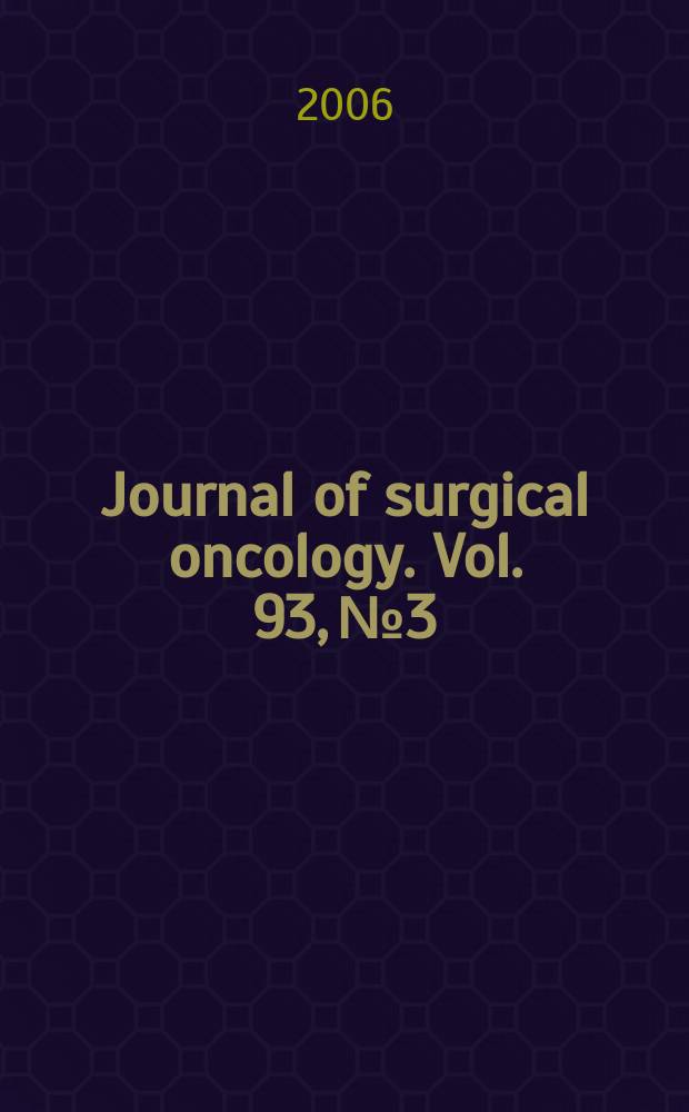 Journal of surgical oncology. Vol. 93, № 3