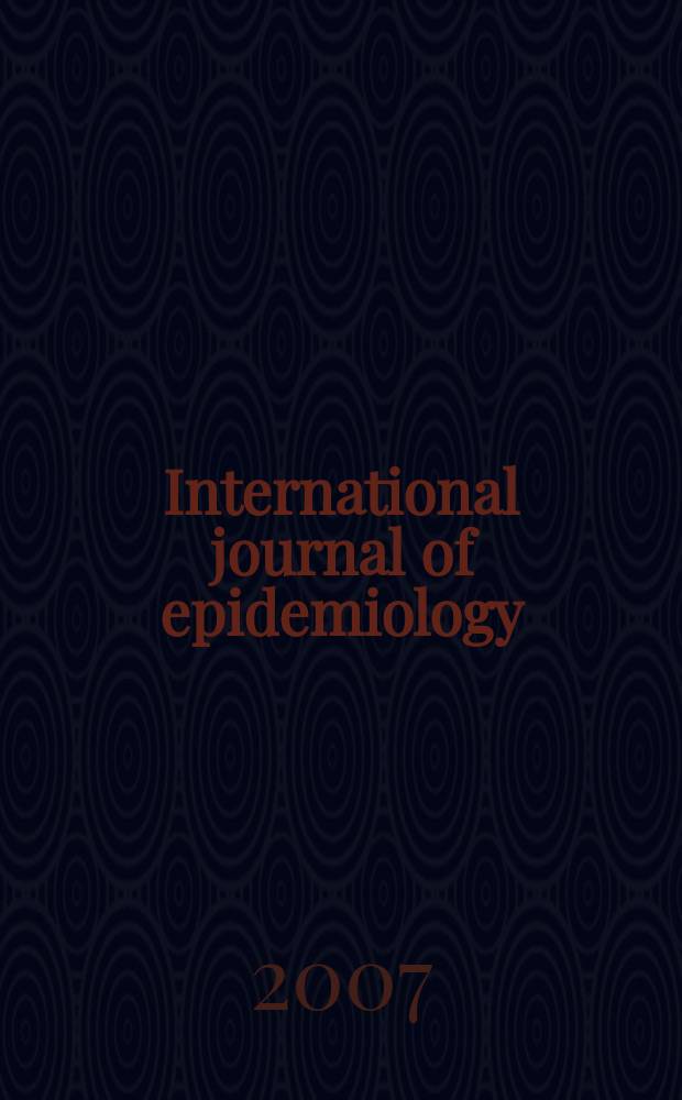International journal of epidemiology : Offic. journal of the Intern. epidemiol. assoc. Vol. 36, № 1