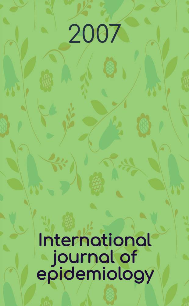 International journal of epidemiology : Offic. journal of the Intern. epidemiol. assoc. Vol. 36, № 4