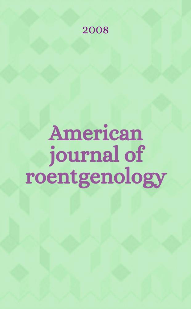 American journal of roentgenology : Including diagnostic radiology, radiation oncology, nuclear medicine, ultrasonography a. related basic sciences Offic. journal. Vol. 190, № 2