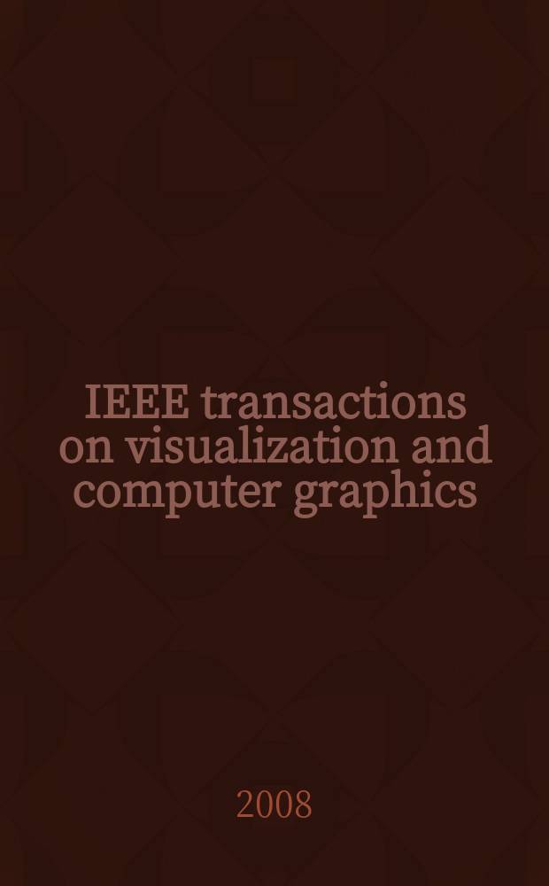 IEEE transactions on visualization and computer graphics : A publ. of the IEEE Computer soc. Vol. 14, № 3