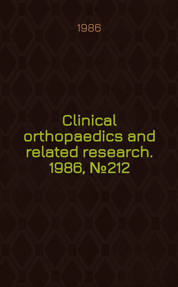 Clinical orthopaedics and related research. 1986, № 212
